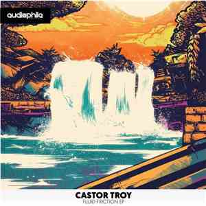 Castor Troy  - Fluid Friction EP download free