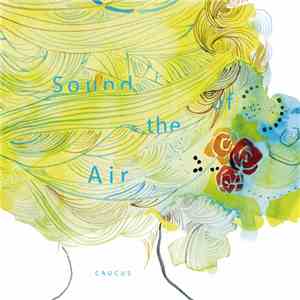 Caucus - Sound Of The Air download mp3 flac
