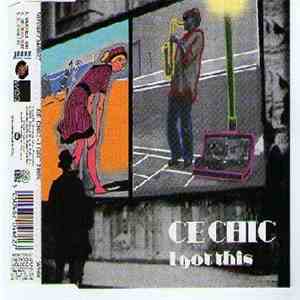 Ce Chic - I Got This download mp3 flac