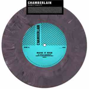Chamberlain  - Raise It High E.P. download mp3 flac