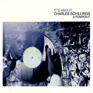 Charles Schillings & Pompon F. - It's About... download free