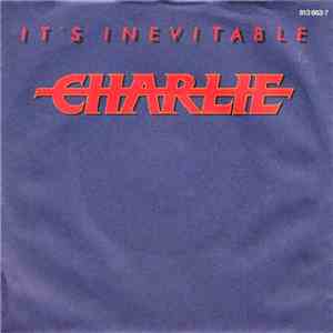 Charlie  - It's Inevitable download free