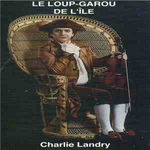Charlie Landry - Le Loup-Garou De L'Île download free
