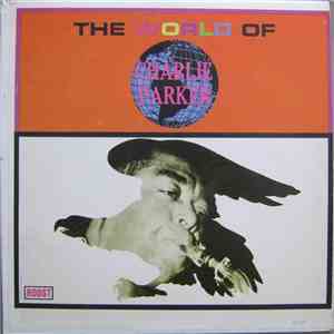 Charlie Parker - The World Of Charlie Parker download free