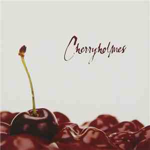 Cherryholmes - Cherryholmes download mp3 flac