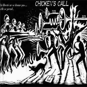 Chicken's Call - La Liberte Ne Se Donne Pas...Elle Se Prend download mp3 flac