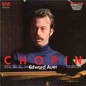 Chopin, Edward Auer - Scherzo No.2 In B-Flat Minor, Op.31 / Piano Sonata No.3 In B Minor, Op.58 download mp3 flac