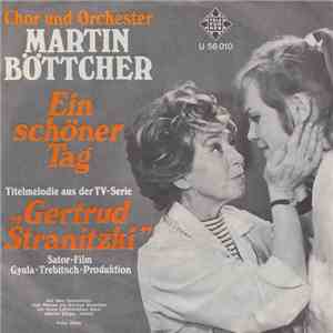 Chor Und Orchester Martin Böttcher - Ein Schöner Tag (Titelmelodie Aus Der TV-Serie "Gertrud Stranitzki") download mp3 flac