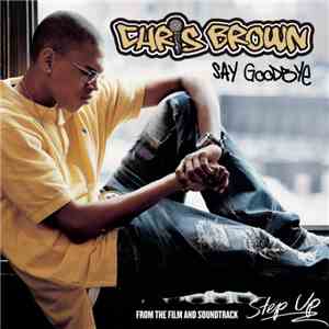 Chris Brown  - Say Goodbye download free
