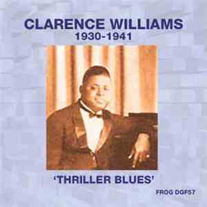 Clarence Williams - Thriller Blues 1930-1941 download free