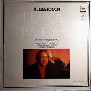 Claude Debussy - Boulez Conducts Debussy - Pelléas Et Mélisande download mp3 flac