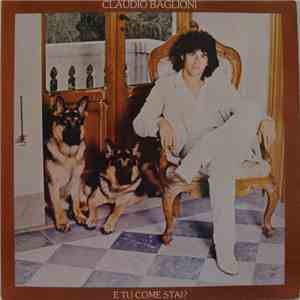 Claudio Baglioni - E Tu Come Stai? download mp3 flac