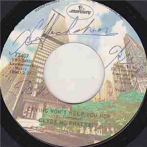 Clyde McPhatter - Crying Won't Help You Now / I Found My Love download mp3 flac