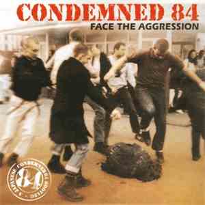 Condemned 84 - Face The Aggression download mp3 flac