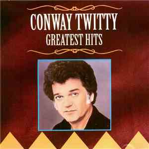Conway Twitty - Greatest Hits download free