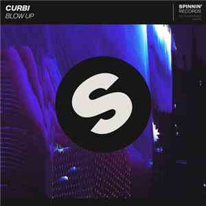 Curbi  - Blow Up download mp3 flac