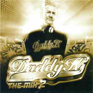 Daddy K - The Mix 2 download mp3 flac