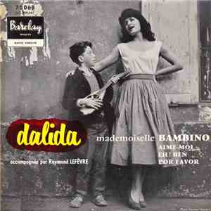 Dalida Accompagnée Par Raymond Lefèvre - Mademoiselle Bambino download mp3 flac