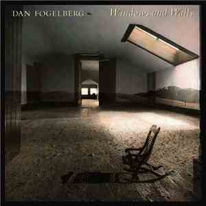 Dan Fogelberg - Windows And Walls download mp3 flac