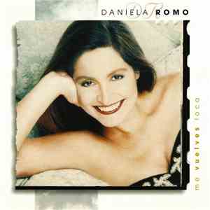 Daniela Romo - Me Vuelves Loca download mp3 flac