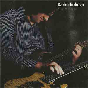 Darko Jurković - Alla Maniera download free