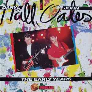 Daryl Hall & John Oates - The Early Years download free
