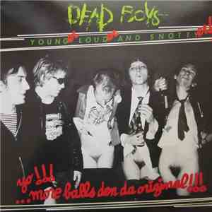 Dead Boys - Younger, Louder And Snottyer!!! download mp3 flac