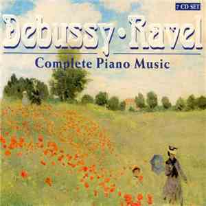 Debussy • Ravel - Complete Piano Music download mp3 flac
