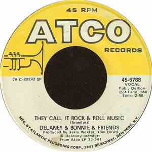 Delaney & Bonnie & Friends - They Call It Rock & Roll Music download free