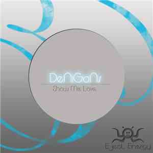 DeNiGoNs - Show Me Love download mp3 flac