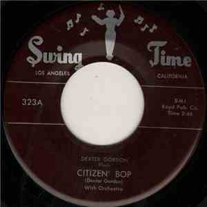 Dexter Gordon With Orchestra - Citizen' Bop / My Kinda' Love download mp3 flac