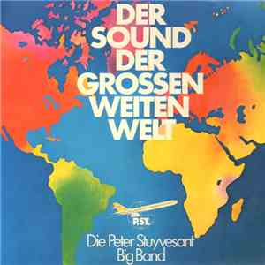Die Peter Stuyvesant Big Band - Der Sound Der Großen Weiten Welt download free