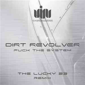 Dirt Revolver - Fuck The System download mp3 flac