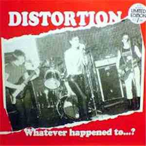 Distortion  - Whatever Happened To...? download mp3 flac
