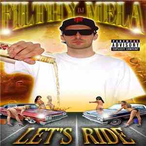 DJ Filthy Mela - Let's Ride download free