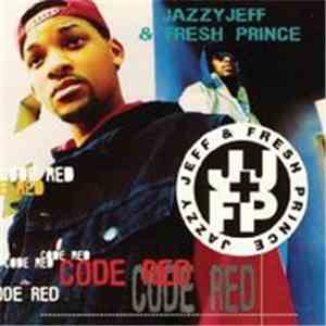 DJ Jazzy Jeff & The Fresh Prince - Code Red download mp3 flac