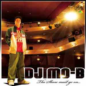 DJ Mo-B - The Show Must Go On download mp3 flac