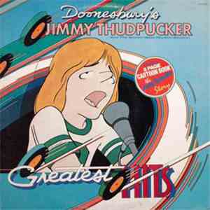 Doonesbury's Jimmy Thudpucker - Doonesbury's Jimmy Thudpucker And The Walden West Rhythm Section Greatest Hits download mp3 flac