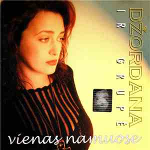 Džordana Ir Grupė - Vienas Namuose download mp3 flac