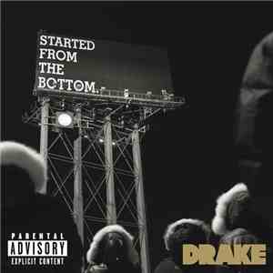Drake - Started From The Bottom download free