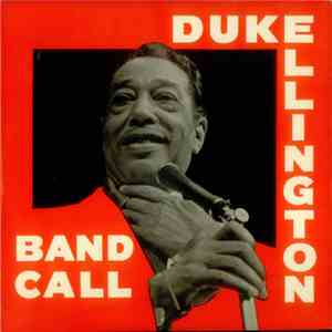 Duke Ellington And His Orchestra - Band Call download mp3 flac