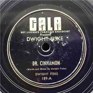 Dwight Fiske - Dr. Cinnamon / The Hair Of The Wolf download free