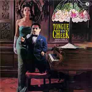 Dwight Fiske, Nan Blakstone - Tongue With Cheek download mp3 flac