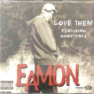 Eamon Featuring Ghostface - Love Them download mp3 flac