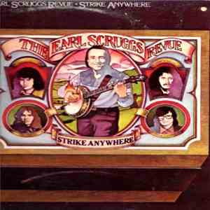 Earl Scruggs Revue - Strike Anywhere download mp3 flac
