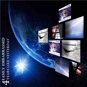 Easily Embarrassed - 4 Years Like Yesterday download mp3 flac