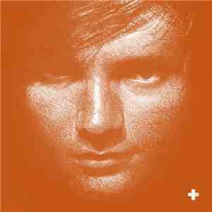 Ed Sheeran - + download mp3 flac
