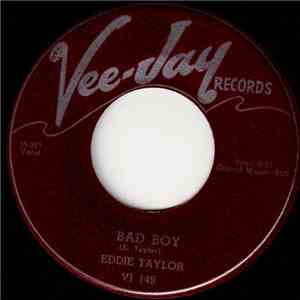 Eddie Taylor  - Bad Boy / E.T. Blues download free
