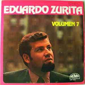 Eduardo Zurita - Vol. 7 download mp3 flac