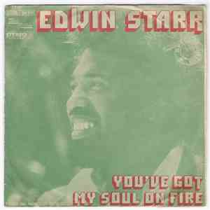 Edwin Starr - You've Got My Soul On Fire download mp3 flac